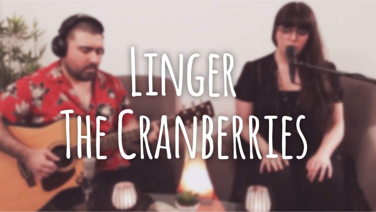 Linger / The Cranberries (Live Acoustic Cover) YouTube