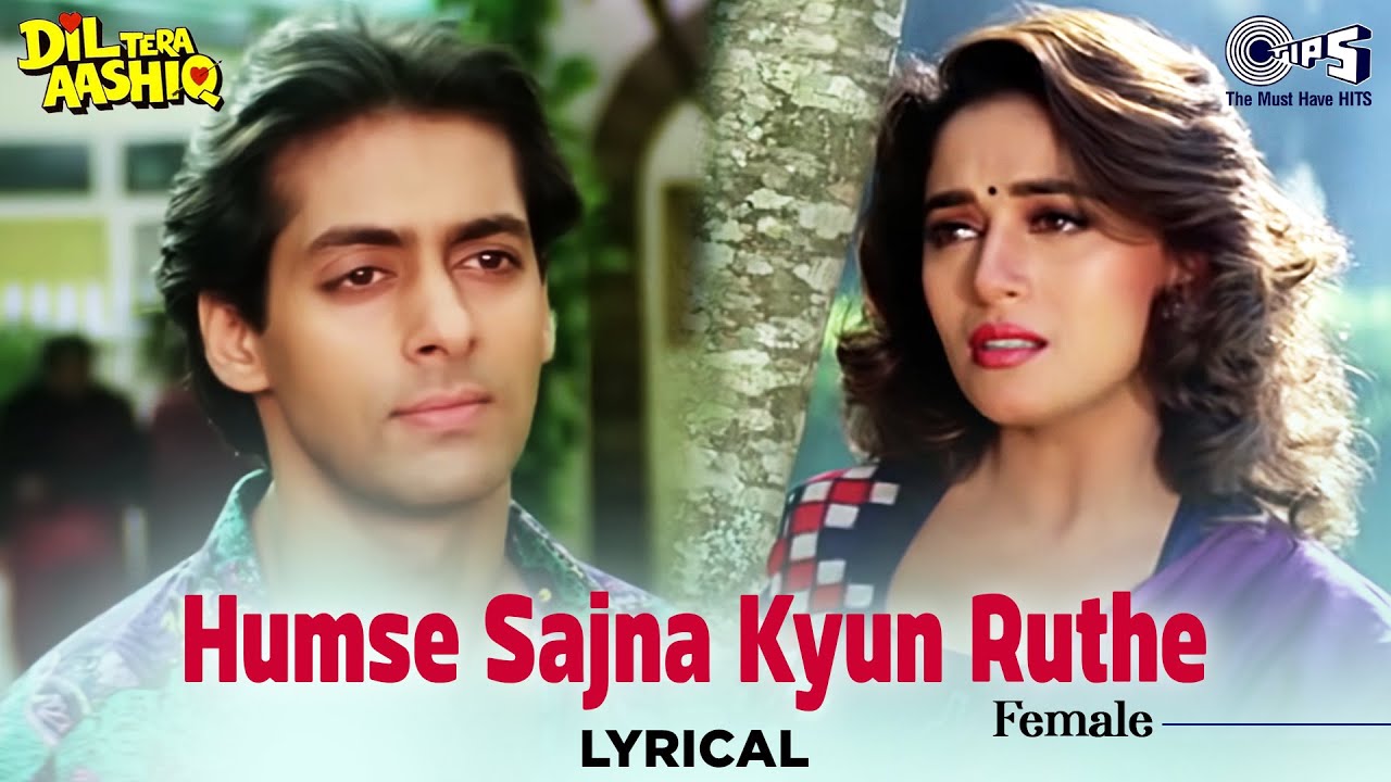 Humse Sajna Kyun RutheFemale   Lyrical  Dil Tera Aashiq  Salman Khan Madhuri Dixit Alka Yagnik