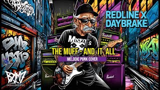 THE MUFF - AND IT ALL , MELODIC PUNK COVER ( REDLINE X DAYBRAKE )