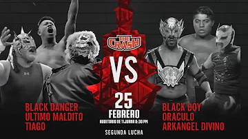 Black Danger, Ultimo Maldito y Tiago vs. Black Boy, Oraculo y Arkangel Divino