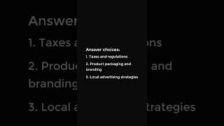 Which of the following considerations should be taken into account when selling in a new