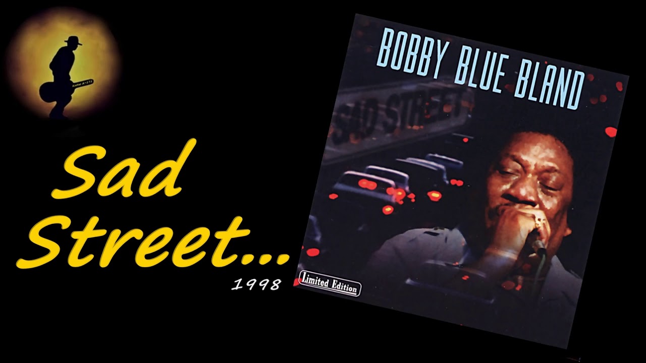 Bobby 'Blue' Bland - Sad Street (Kostas A~171)
