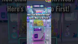 New Claw Machine Arrivedheres What To Do First
