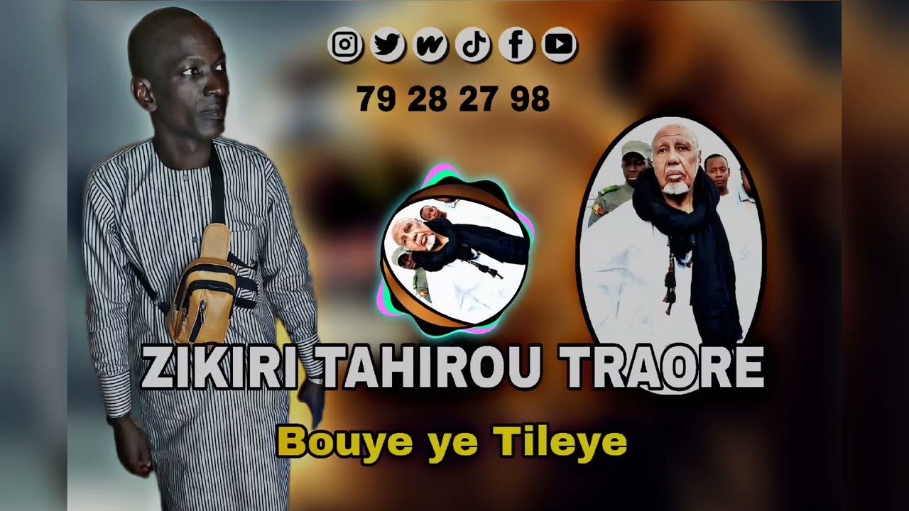 ZIKIRI TAHIROU TRAORE BOUYE YE TILEYE SON OFFICIEL