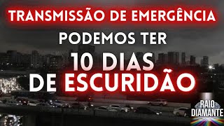 PODEMOS TER 10 DIAS DE ESCURIDÃO