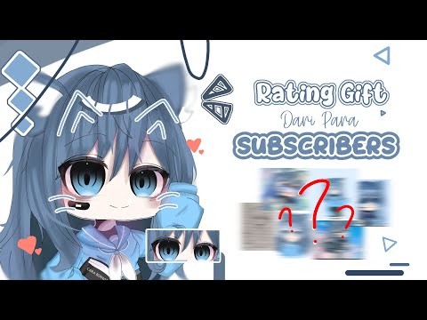 Rating Gift Dari Subscribers 🐥✨