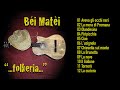 Bei Matei - Folkeria (ALBUM COMPLETO)