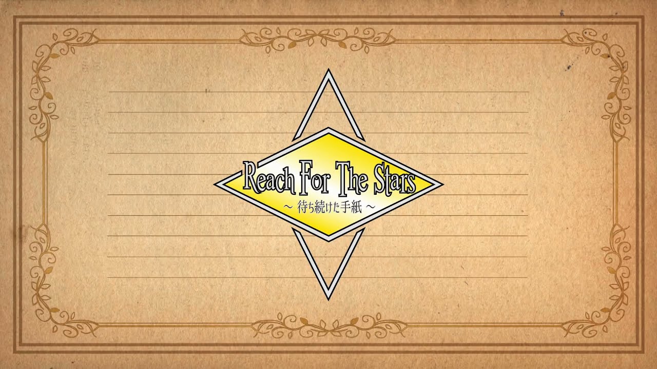 Reach for the Stars ~The Letter She Kept Waiting For~ [Eng Sub]