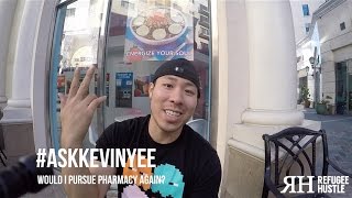 Would I pursue pharmacy again?
