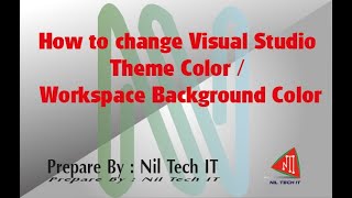 How to change Visual Studio Theme color / workspace background color. How to change Visual Studio Theme color / workspace background color.