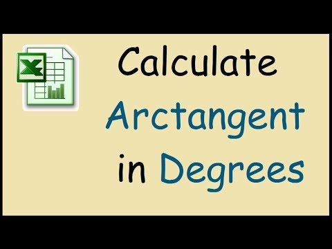 How to calculate arctan in Excel in degrees