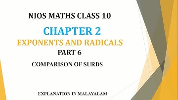 NIOS MATHS CLASS 10 CHAPTER 2 PART 6 #EXPONENTS AND RADICALS #COMPARISON OF SURD