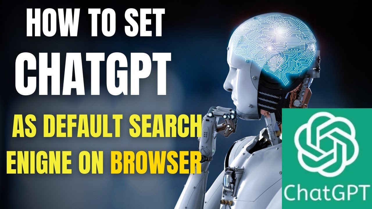 How to Set Chatgpt As Default Search Engine on Chrome, Edge or Any ...