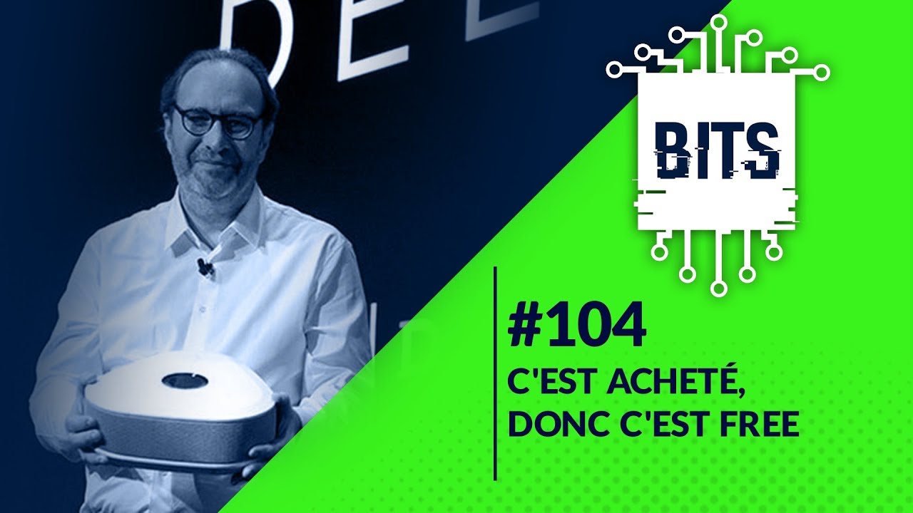 Bits #104 - C'est acheté, donc c'est Free episode artwork