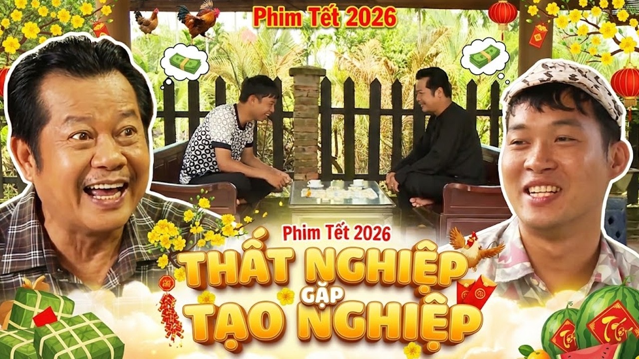 THẤT NGHIỆP GẶP TẠO NGHIỆP | PHIM TẾT HAI LÚA 2026 | PHIM TẾT VIỆT NAM 2026 | PHIM MIỀN TÂY THVL