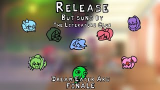 [Cover] One Last Farewell || Release, but sung by The Literature Club/Arc 1 Finale
