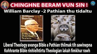 PATHIAN THU TIDAL TU BARCLAY, CHINGHNE BERAM VUN SIN. PART 2