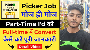 Blinkit Picker Packer Job Full Time I
