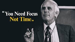 Focus on Yourself and Success Will Follow—You Don't Need More Time | Jim Rohn Motivation
