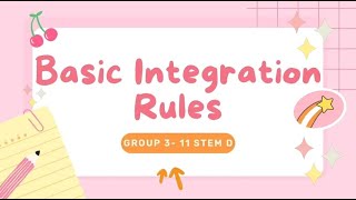 BASIC INTEGRATION RULES — Final Performance Task in Basic Calculus (GROUP 3)