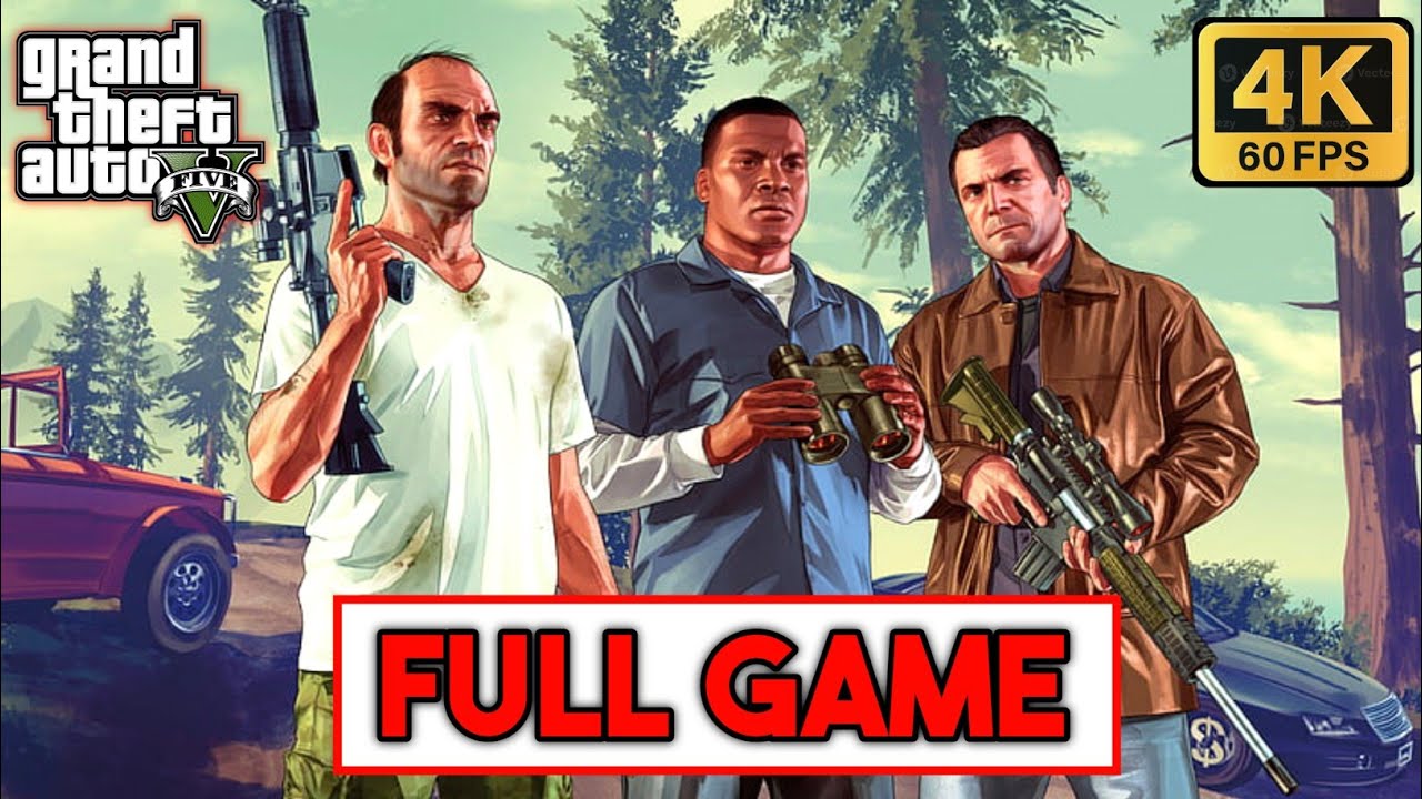 GTA 5 Gameplay Walkthrough FULL GAME (4K 60FPS) - PART 1 - YouTube