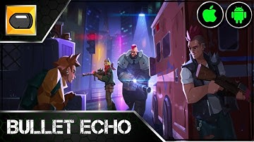 Bullet Echo, Stealth Battle Royale - Gameplay(Android/iOS)