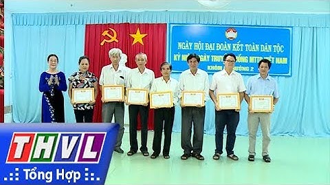 THVL | Nhiều khu dân cư trên địa bàn Tỉnh Vĩnh Long  tổ chức ngày hội đại đoàn kết