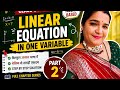 Class 8 Maths Chapter Linear Equation in One Variable Part 2 | Easy Explanation