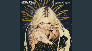 Video thumbnail of "Elle King - It Girl"