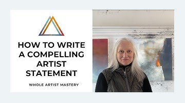 VIDEO 81. How to Write a Compelling Artist Statement