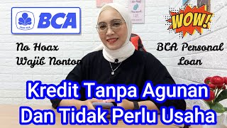 PINJAMAN TANPA JAMINAN DARI BCA || BCA Personal Loan || Persyaratan, angsuran dan Biaya-Biaya screenshot 5