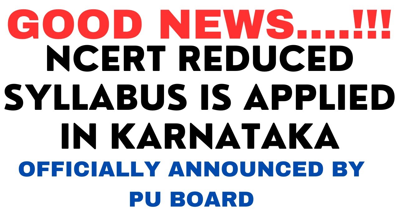 SYLLABUS REDUCED IN KARNATAKA PU BOARD FOR PU 1 AND PU 2 / OFFICIAL