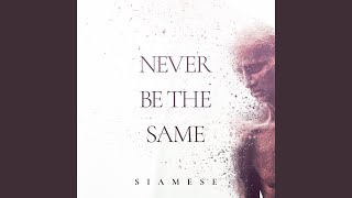 Never Be the Same