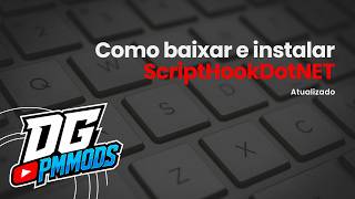 ❓ | COMO BAIXAR E INSTALAR ScriptHookdotNET no GTA 5