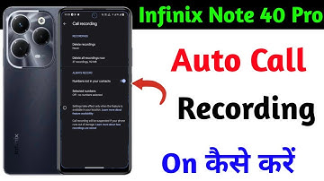 infinix note 40 pro call recording setting,auto call recording on infinix note 40 pro
