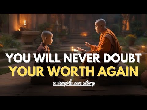Discover Your True Worth - A simple zen story