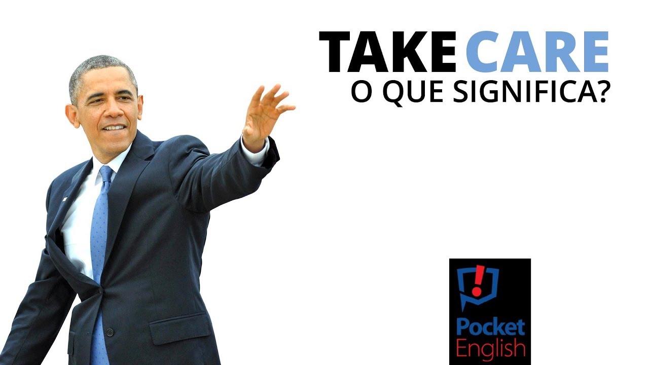 Take Care O que significa? Pocket English YouTube