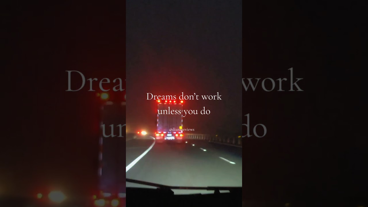Dreams Donāt Work Unless You Do šš