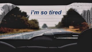 i&#39;m so tired... ~ lauv, troye sivan // 5 hour loop // lyrics in description