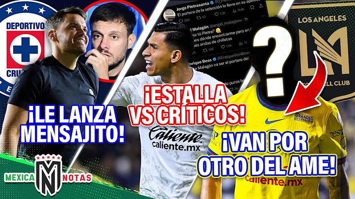 Larcamón LANZA MENSAJITO a Anselmi 😵| Malagón ESTALLA 🆚 críticos😤| LAFC VA POR OTRO del América😰
