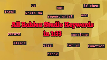All Roblox/Lua Keywords in 1 minute 33 seconds