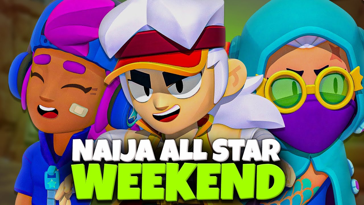 BRAWL STARS NAIJA ALL STARS WEEKEND DAY ONE YouTube