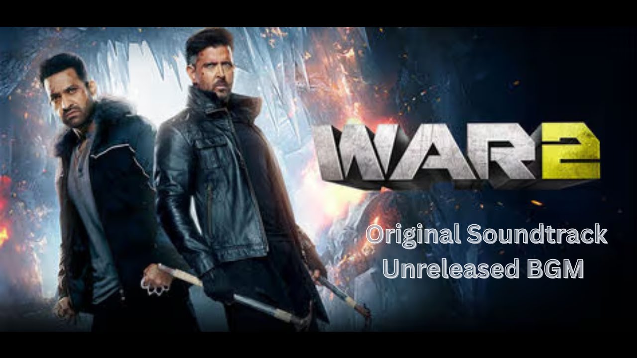 War 2 Hrithik Roshan | NTR Original Soundtrack Audio Unreleased BGM  | YRF Spy Universe