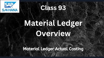 Material Ledger Overview | SAP S4 Hana CO-Controlling | Class-93