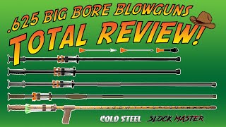 .625 Cold Steel & Slock Master Big Bore Blowguns Total Review