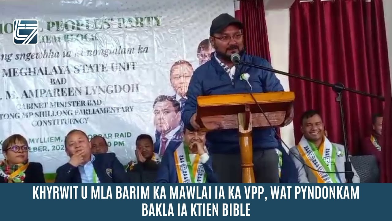 KHYRWIT U MLA BARIM KA MAWLAI IA KA VPP, WAT PYNDONKAM BAKLA IA KTIEN BIBLE