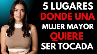 TOCA estos 5 LUGARES y despiertas el DESEO de cualquier MUJER MAYOR