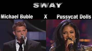 SWAY - Pussycat Dolls X Michael Buble