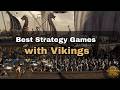 10 Best Strategy Games with Vikings (2026)