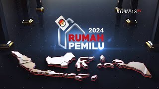 LIVE Rumah Pemilu 7 Mei 2024